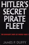 Hitler's Secret Pirate Fleet cover