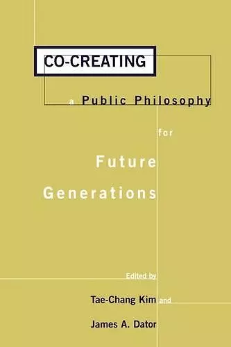 Co-creating a Public Philosophy for Future Generations cover