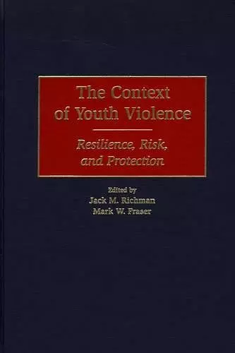 The Context of Youth Violence cover