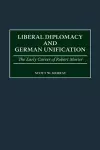 Liberal Diplomacy and German Unification cover