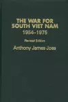 The War for South Viet Nam, 1954-1975, 2nd Edition cover