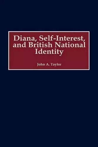 Diana, Self-Interest, and British National Identity cover