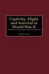 Captivity, Flight, and Survival in World War II cover