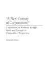 A New Century of Corporatism? cover