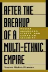 After the Breakup of a Multi-Ethnic Empire cover