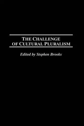 The Challenge of Cultural Pluralism cover