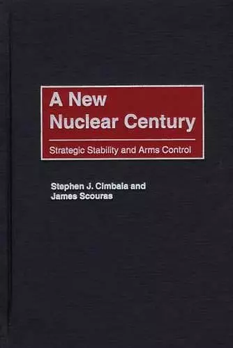 A New Nuclear Century cover