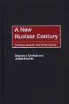 A New Nuclear Century cover