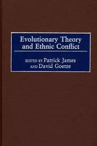 Evolutionary Theory and Ethnic Conflict cover