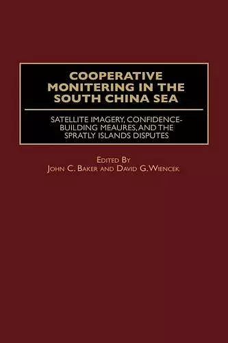 Cooperative Monitoring in the South China Sea cover