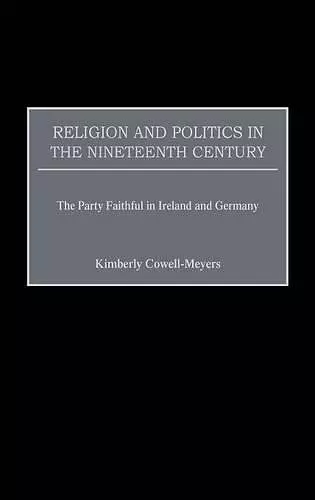 Religion and Politics in the Nineteenth-Century cover