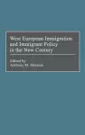West European Immigration and Immigrant Policy in the New Century cover