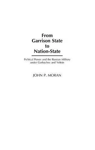 From Garrison State to Nation-State cover