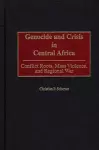 Genocide and Crisis in Central Africa cover