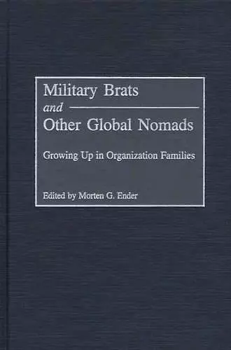 Military Brats and Other Global Nomads cover