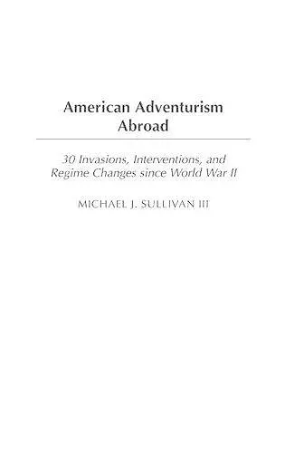 American Adventurism Abroad cover