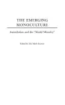 The Emerging Monoculture cover