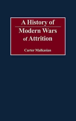 A History of Modern Wars of Attrition cover