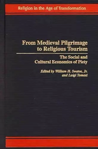 From Medieval Pilgrimage to Religious Tourism cover