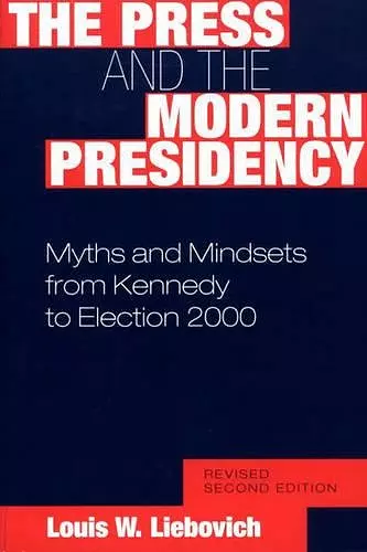 The Press and the Modern Presidency cover