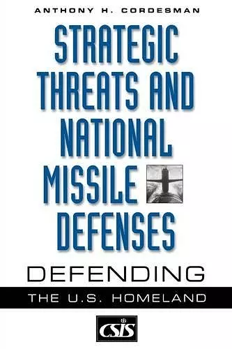 Strategic Threats and National Missile Defenses cover