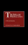 The Idea of Propaganda cover