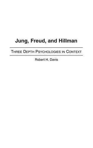 Jung, Freud, and Hillman cover