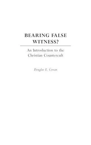 Bearing False Witness? cover