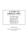 A Story of America First cover