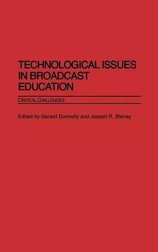 Technological Issues in Broadcast Education cover