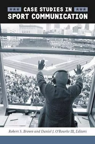 Case Studies In Sport Communication cover