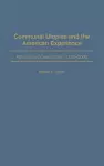 Communal Utopias and the American Experience Religious Communities, 1732-2000 cover