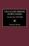 Celluloid Heroes Down Under cover