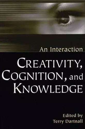 Creativity, Cognition, and Knowledge cover