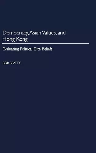 Democracy, Asian Values, and Hong Kong cover