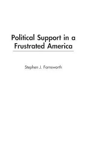 Political Support in a Frustrated America cover