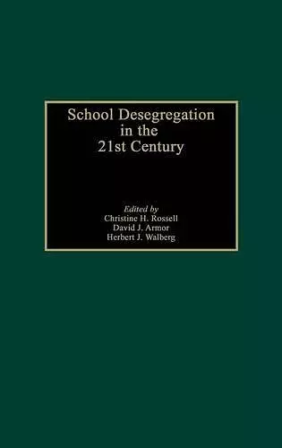 School Desegregation in the 21st Century cover