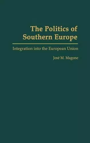The Politics of Southern Europe cover