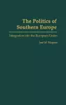 The Politics of Southern Europe cover