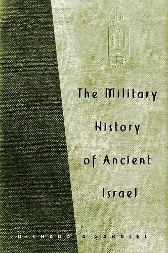 The Military History of Ancient Israel cover