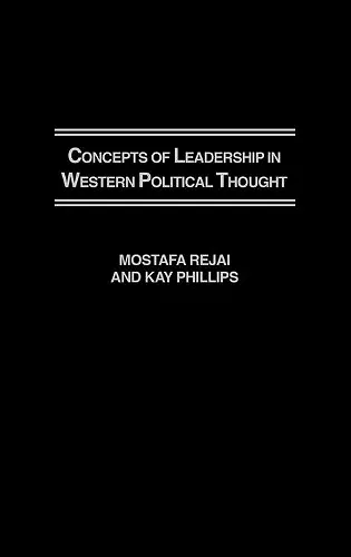 Concepts of Leadership in Western Political Thought cover