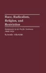 Race, Radicalism, Religion, and Restriction cover