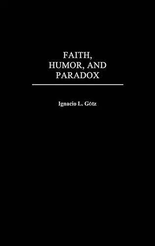 Faith, Humor, and Paradox cover