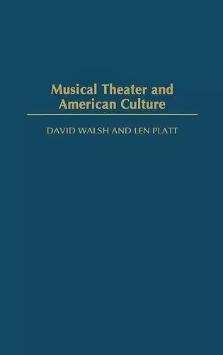 Musical Theater and American Culture cover