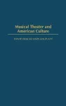 Musical Theater and American Culture cover