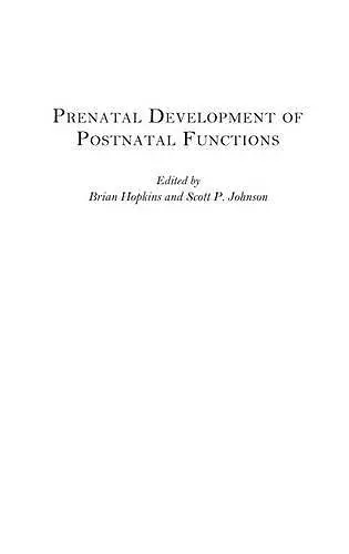 Prenatal Development of Postnatal Functions cover