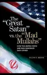 The Great Satan vs. the Mad Mullahs cover