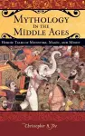 Mythology in the Middle Ages cover