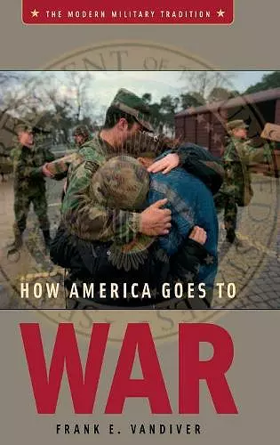 How America Goes to War cover