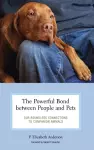 The Powerful Bond between People and Pets cover